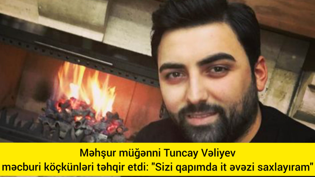 Tanınmış müğənni məcburi köçkünləri təhqir etdi: “Sizi qapımda it əvəzi saxlayıram” – VİDEO