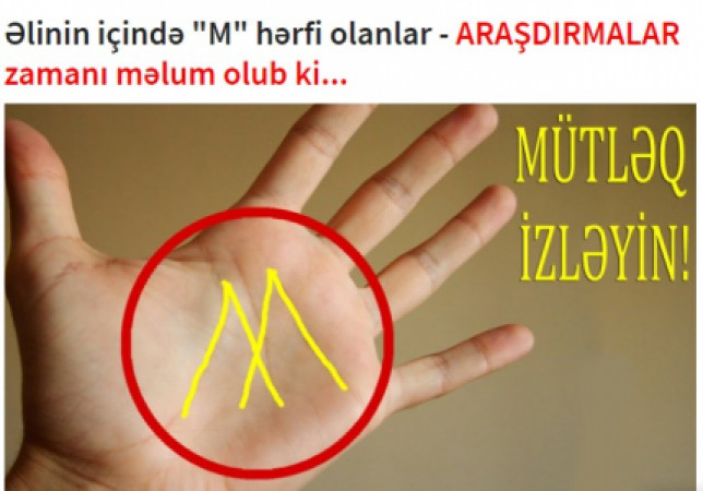 Əlinin içində “M” hərfi olanlar – ARAŞDIRMALAR zamanı məlum olub ki…