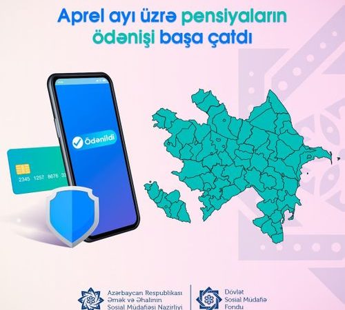 Aprel ayı üzrə pensiyalar tam ödənildi