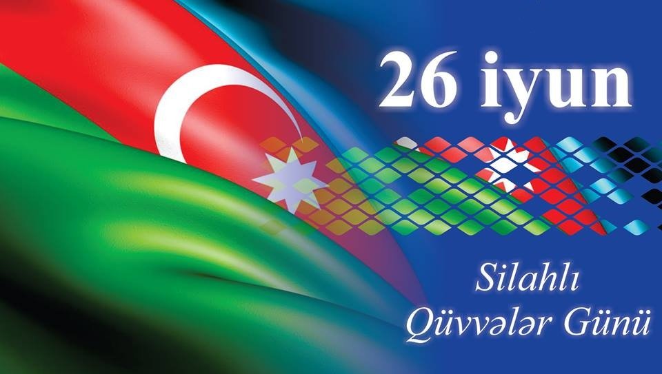 26 iyun Silahlı Qüvvələr günüdür!