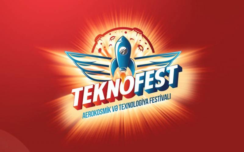 Bu gün “TEKNOFEST Azərbaycan” festivalı işə başlayır