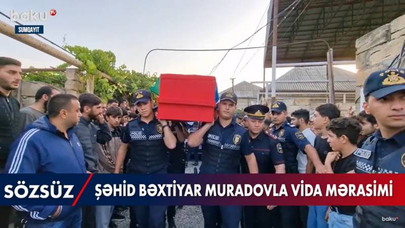 Şəhid Bəxtiyar Muradovla vida mərasimi keçirilir