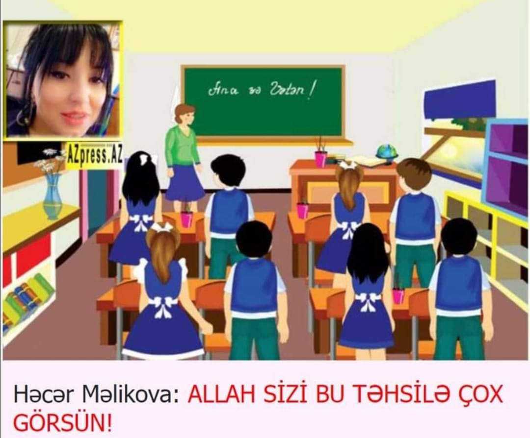 Həcər Məlikova: Allah sizi bu təhsilə çox görsün