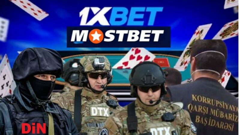 SENSASİON: “Mostbet” və “1xbet” mərc oyunları Azərbaycan gəncliyini belə məhv edir