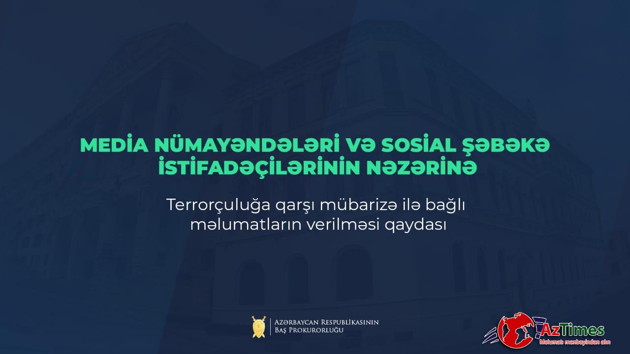 Baş prokurorluq media nümayəndələri və sosial şəbəkə istifadəçilərinə müraciət etdi