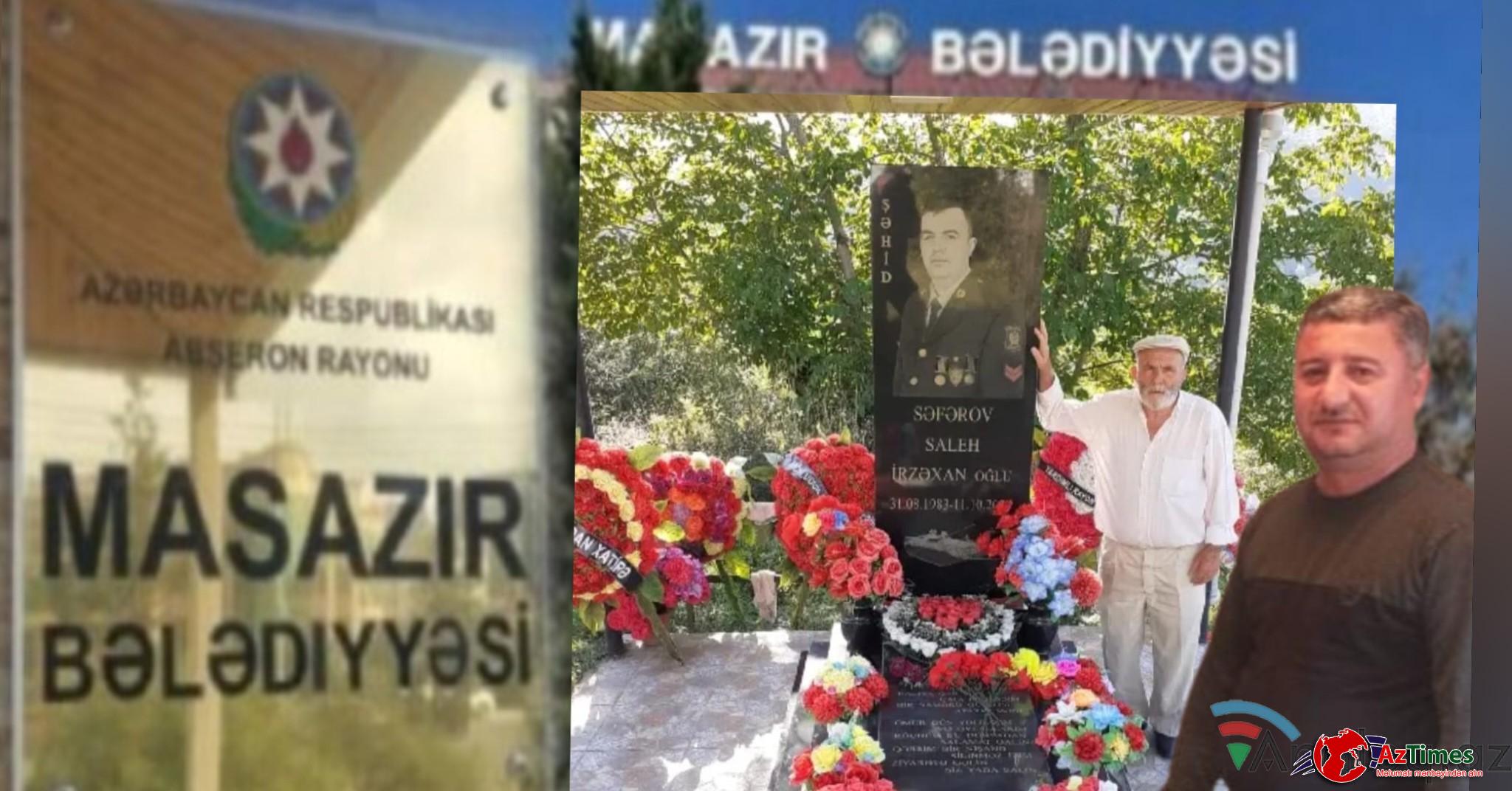 Şəhid atası : “Masazır Bələdiyyəsinin qarşısında özümü yandıracam ” – ŞİKAYƏT