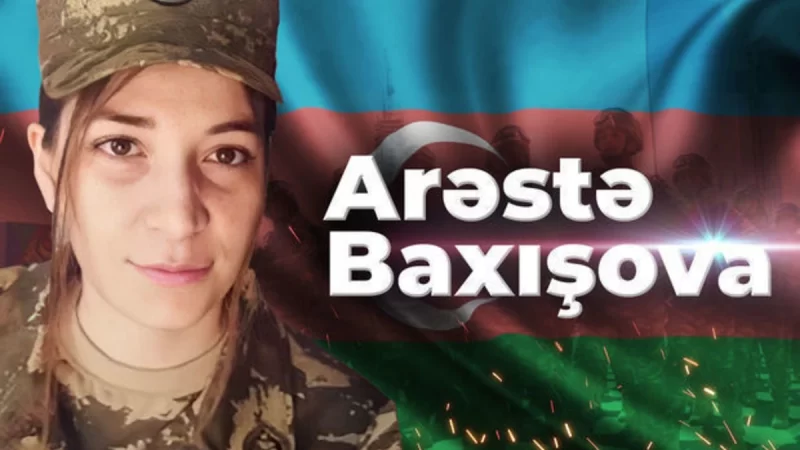 Vətən müharibəsinin tək qadın şəhidi Arəstə Baxışovanın doğum günüdür