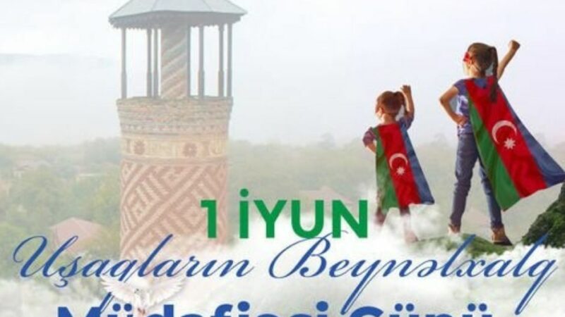Bu gün Uşaqların Beynəlxalq Müdafiəsi Günüdür